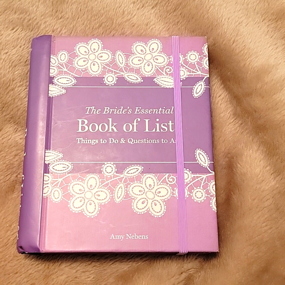The brides essential book of lists by Amy Nebens.